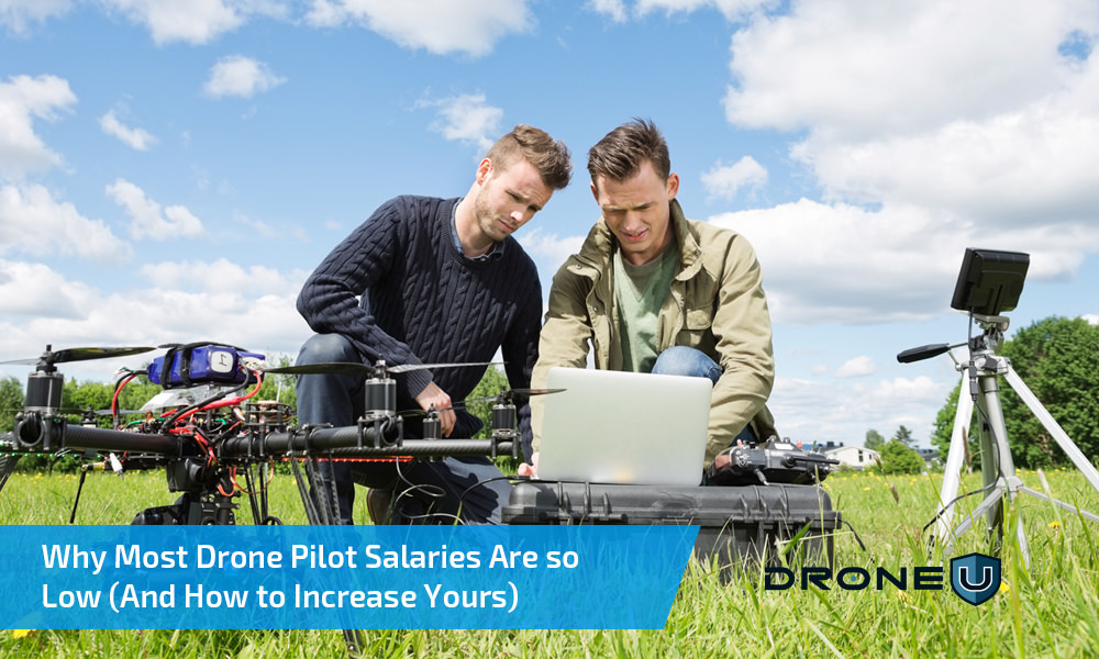 Why Most Drone Pilot Salaries Are so Low (And How to Increase Yours)