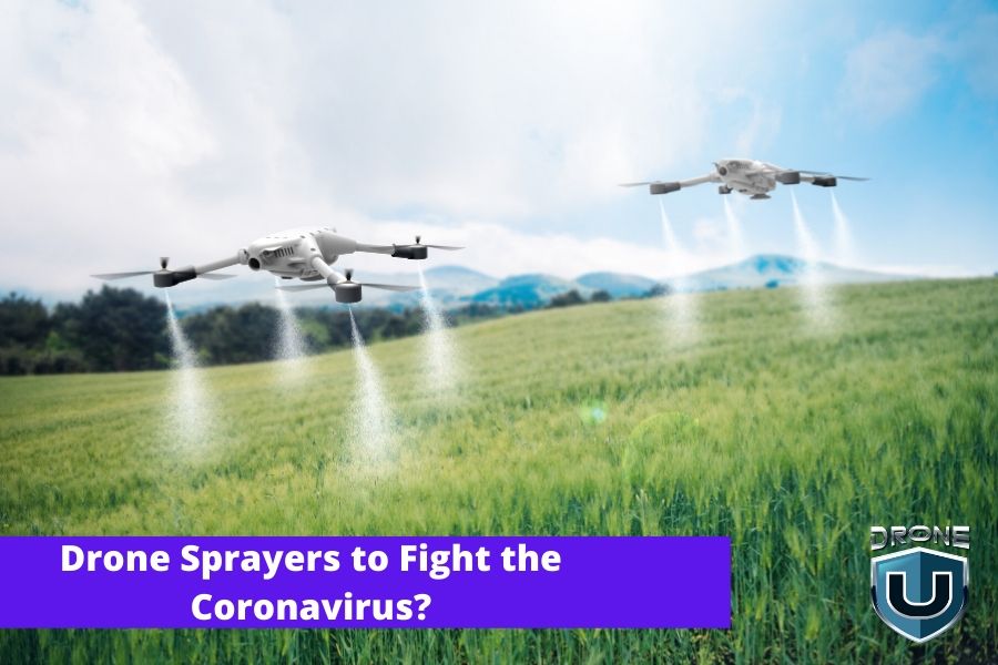 Using Drone Sprayers to Fight the Coronavirus – All You Need To Know