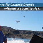 Wondering how to fly your DJI or other Chinese drone without risking security?