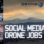 social media drone jobs newest drone deliverable