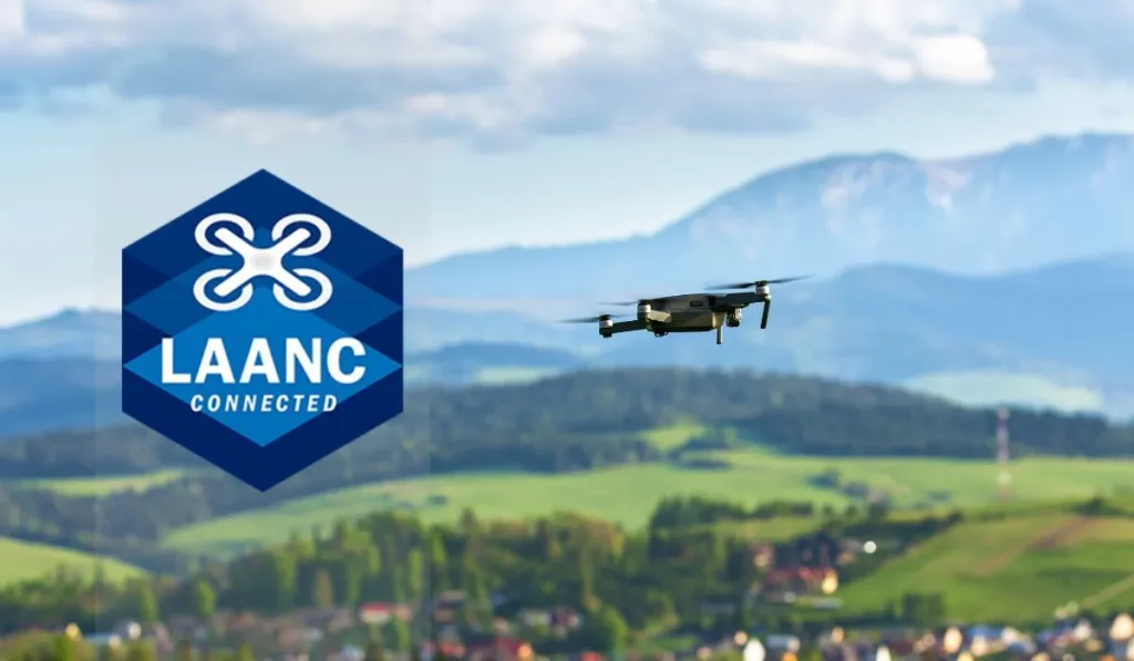 LAANC Explained: Your Essential Guide to Using LAANC for Safe Drone Operations
