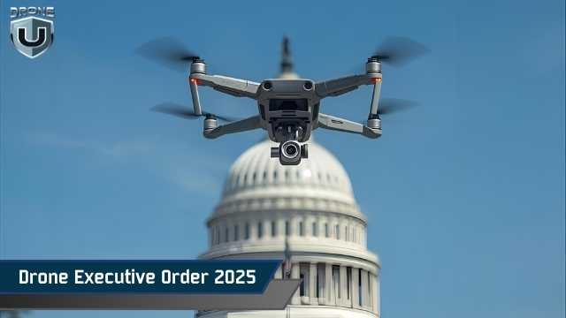 U.S. Drone Executive Order 2025: Impact on DJI and Domestic Indus...