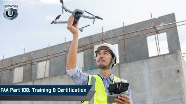 FAA Part 108 – Training and Certification for Professional Dron...